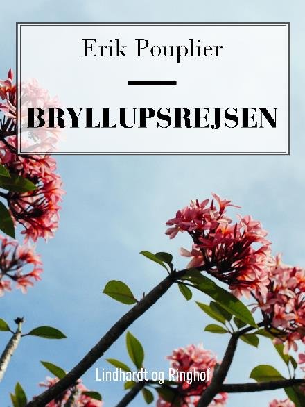 Cover for Erik Pouplier · Annesisse: Bryllupsrejsen (Sewn Spine Book) [2º edição] (2017)