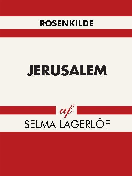 Cover for Selma Lagerlöf · Jerusalem (Sewn Spine Book) [1e uitgave] (2017)
