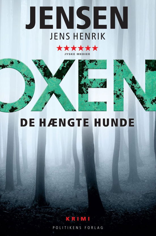 Cover for Jens Henrik Jensen · Oxen-serien: OXEN - De hængte hunde (Paperback Book) [8th edição] (2016)