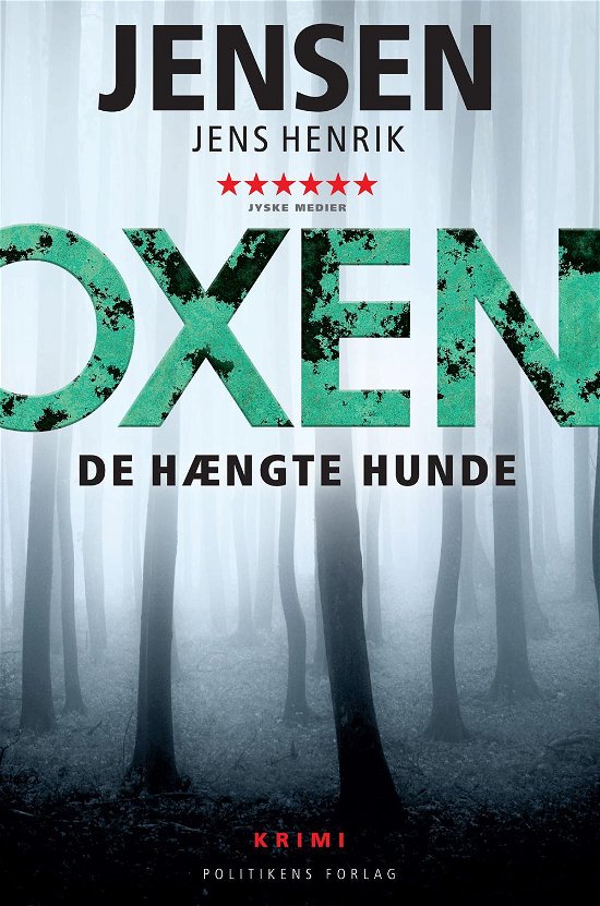 Cover for Jens Henrik Jensen · Oxen-serien: OXEN - De hængte hunde (Paperback Bog) [8. udgave] (2016)