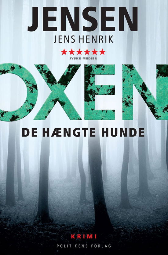 Cover for Jens Henrik Jensen · Oxen-serien: OXEN - De hængte hunde (Paperback Book) [8º edição] (2016)