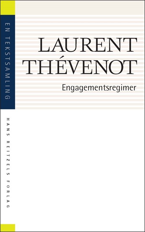 Laurent Thévenot · Engagementsregimer (Sewn Spine Book) [1.º edición] (2016)