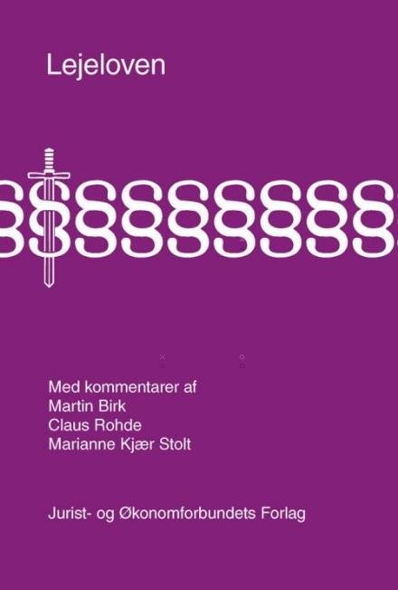 Cover for Claus Rohde og Marianne Kjær Stolt Martin Birk · Lejeloven med kommentarer (Bound Book) [1º edição] (2015)