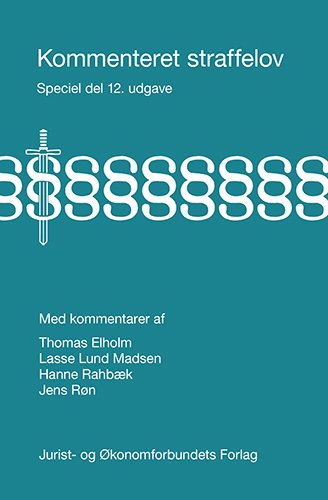 Cover for Lasse Lund Madsen, Hanne Rahbæk, Thomas Elholm, Jens Røn · Kommenteret straffelov. Almindelig del (Gebundenes Buch) [12. Ausgabe] (2023)