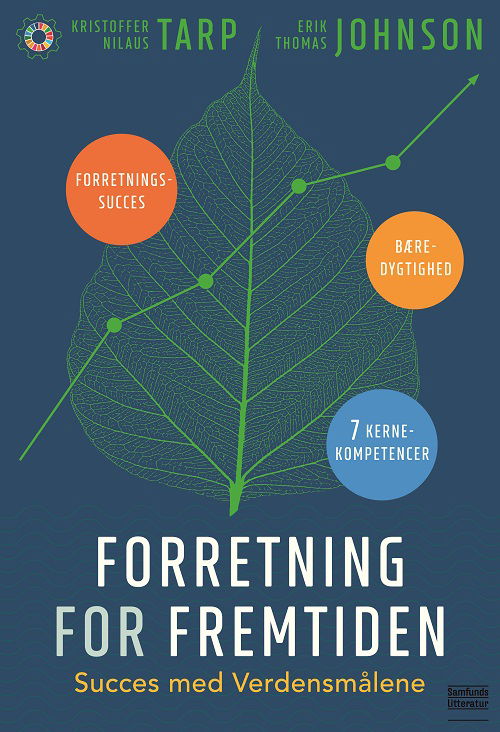 Forretning for fremtiden - Kristoffer Nilaus Tarp og Erik Thomas Johnson - Books - Samfundslitteratur - 9788759335079 - December 15, 2020