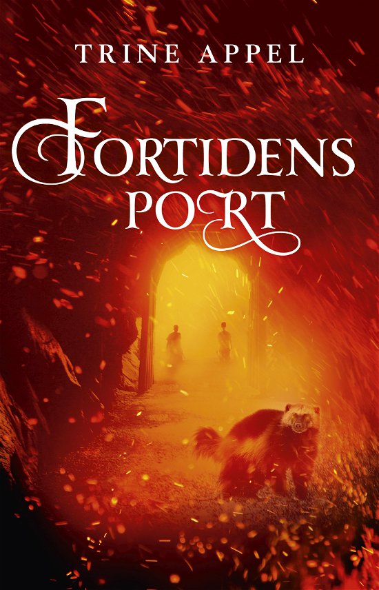 Cover for Trine Appel · Ildfuglen: Fortidens port (Hardcover Book) [1. Painos] (2020)