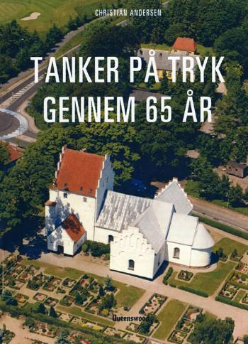 Cover for Christian Andersen · Tanker på tryk gennem 65 år (Book) [1. wydanie] (2006)