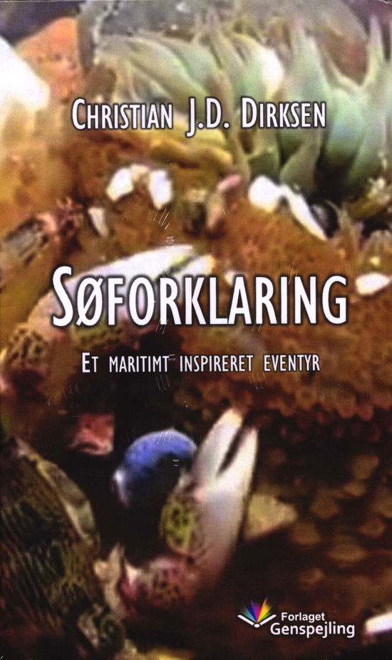 Cover for Christian J. D. Dirksen · Søforklaring (Bound Book) [1st edition] (2018)