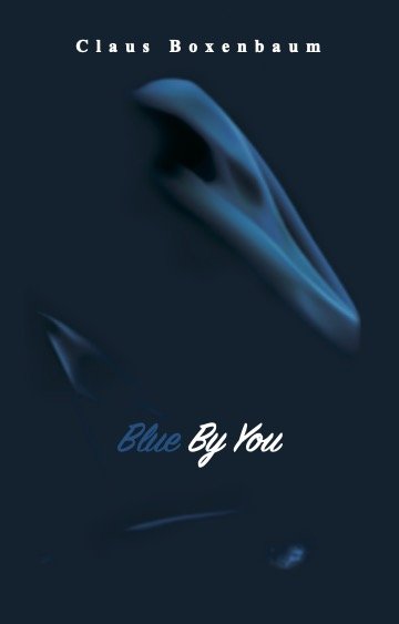 Cover for Claus Boxenbaum · Blue By You (Hæftet bog) [1. udgave] (2023)
