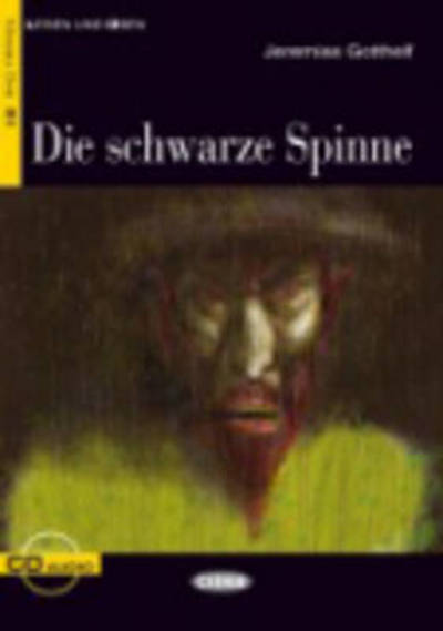 Cover for Jeremias Gotthelf · Lesen und Uben: Die schwarze Spinne + CD (Book) (2008)