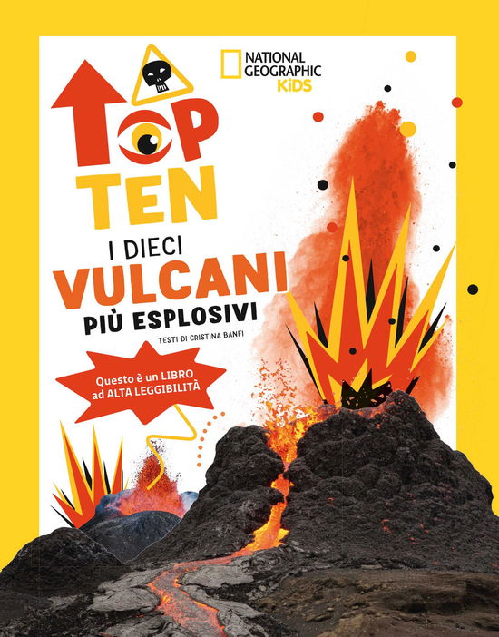 I Dieci Vulcani Piu Esplosivi. Top Ten. Ediz. Ad Alta Leggibilita - Cristina Banfi - Books -  - 9788854052079 - 