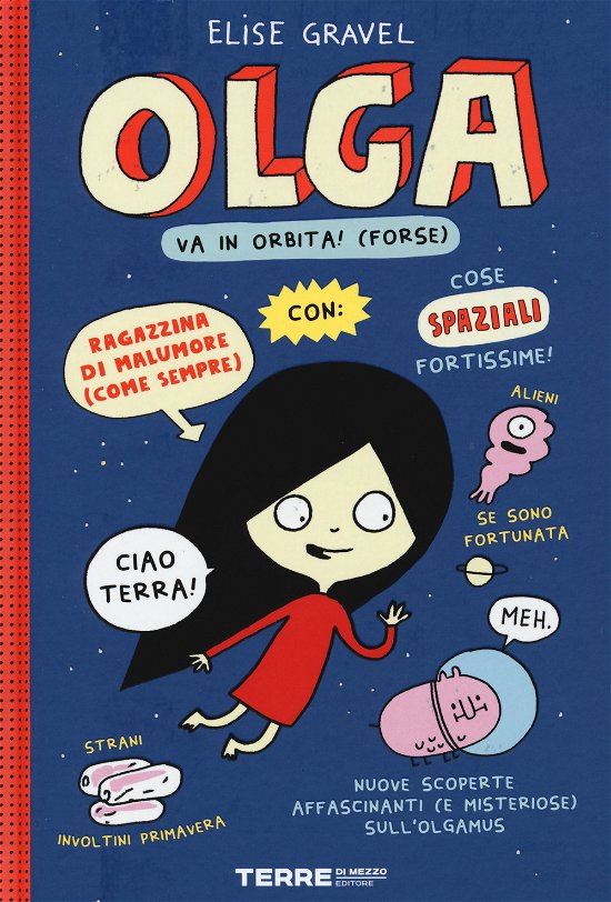 Cover for Elise Gravel · Olga Va In Orbita! (Forse). Ediz. A Colori (Book)