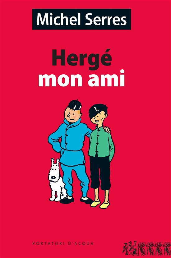 Cover for Michel Serres · Herge Mon Ami (Buch)
