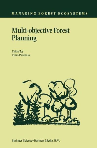 Cover for Timo Pukkala · Multi-objective Forest Planning - Managing Forest Ecosystems (Paperback Book) [Softcover reprint of the original 1st ed. 2002 edition] (2010)