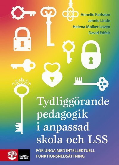 Cover for Annelie Karlsson · Tydliggörande pedagogik i anpassad skola och LSS : För unga med intellektue (Bok) (2023)