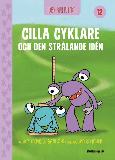 Cover for Sarah Schofield · Idby: Idbybiblioteket - Cilla Cyklare och Den strålande idén (Bound Book) (2021)