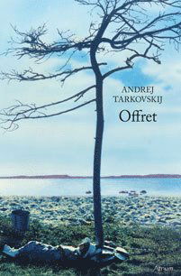 Offret - Andrej Tarkovskij - Libros - Atrium Förlag - 9789186095079 - 15 de febrero de 2010