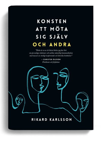 Cover for Rikard Karlsson · Konsten att möta sig själv och andra (Hardcover Book) (2019)