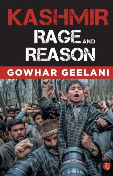 Cover for Gowhar Geelani · Kashmir: Rage and Reason (Paperback Bog) (2019)