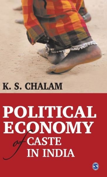 Cover for K S Chalam · Political Economy of Caste in India (Gebundenes Buch) (2020)