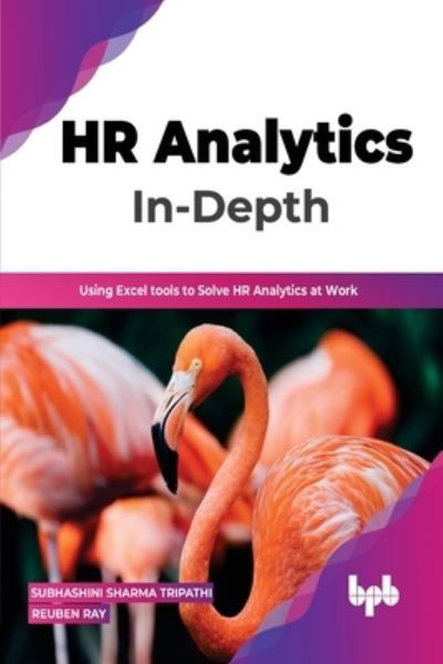 Cover for Subhashini Sharma Tripathi Reuben Ray · HR Analytics In-Depth: Using Excel tools to Solve HR Analytics at Work (Paperback Book) (2022)