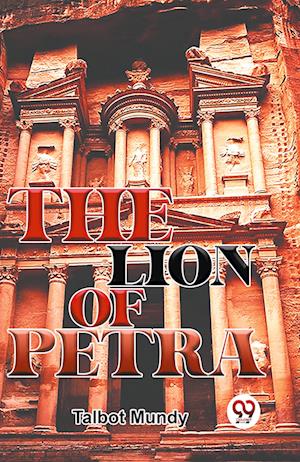 Cover for Talbot Mundy · The Lion of Petra (Paperback Book) (2023)