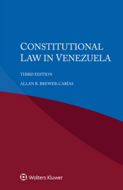 Cover for Allan R Brewer-Carias · Constitutional Law in Venezuela (Pocketbok) [3rd edition] (2023)