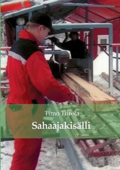 Cover for Tiirola · Sahaajakisälli (Bok) (2015)