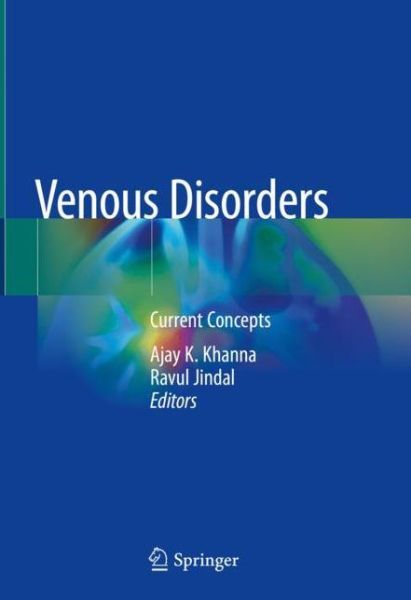 Cover for Venous Disorders: Current Concepts (Hardcover Book) [1st ed. 2018 edition] (2018)