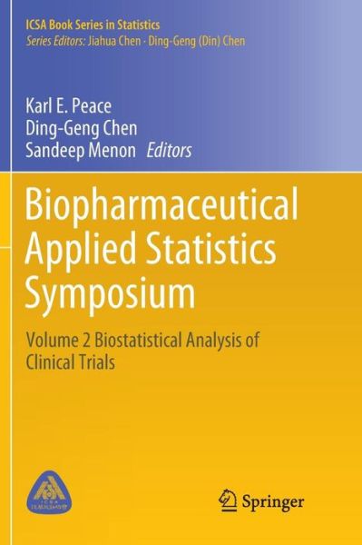 Cover for Biopharmaceutical Applied Statistics Symposium: Volume 2 Biostatistical Analysis of Clinical Trials - ICSA Book Series in Statistics (Paperback Book) [Softcover reprint of the original 1st ed. 2018 edition] (2019)