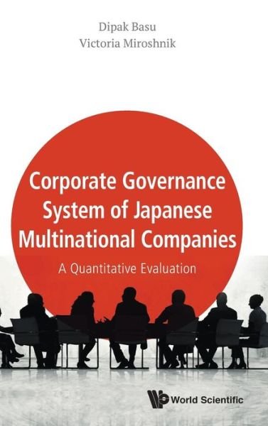 Cover for Basu, Dipak R (Nagasaki Univ, Japan) · Corporate Governance System Of Japanese Multinational Companies: A Quantitative Evaluation (Hardcover Book) (2019)