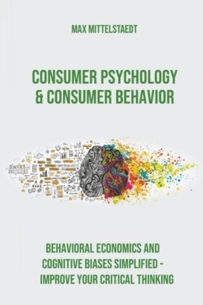 Cover for Max Mittelstaedt · Consumer Psychology and Consumer Behavior (Business Psychology) (Paperback Book) (2022)