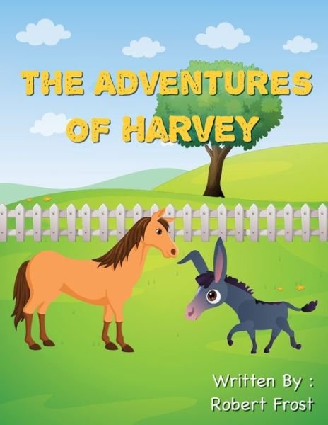 Cover for Robert Frost · The Adventures of Harvey (Taschenbuch) (2022)