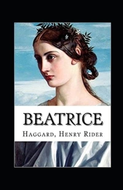 Cover for Henry Rider Haggard · Beatrice Annotated (Paperback Bog) (2021)