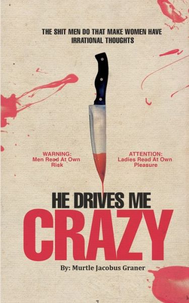 Cover for Murtle Jacobus Graner · He Drives Me Crazy (Paperback Book) (2021)