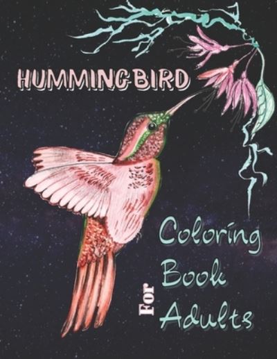 Cover for Andra D Bannister · Hummingbird Coloring Book for Adults (Paperback Book) (2020)