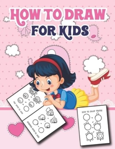 Cover for Easy Draw Publishing · How to Draw for Kids (Paperback Book) (2021)