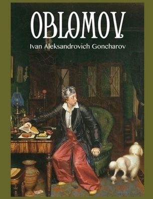 Cover for Ivan Aleksandrovich Goncharov · Oblomov (Paperback Book) (2020)