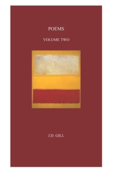 Cover for J D Gill · Poems Volume Two (Paperback Book) (2020)