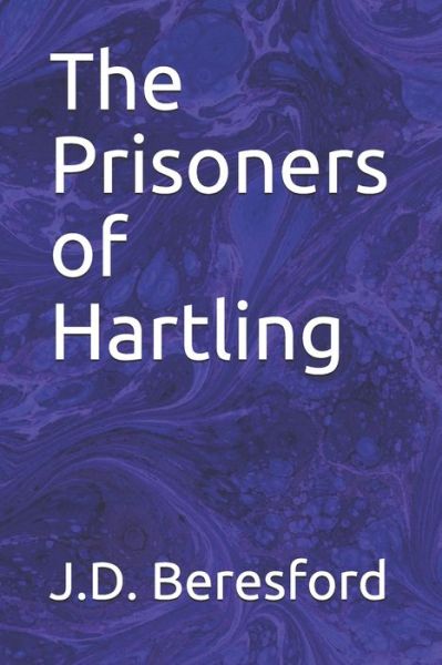 Cover for J D Beresford · The Prisoners of Hartling (Paperback Book) (2020)