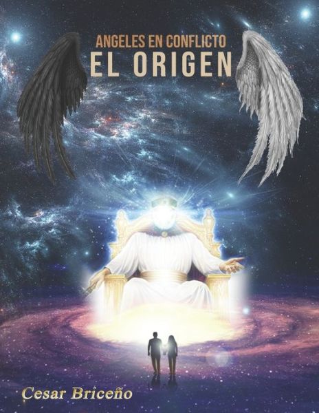 Cover for Cesar Daniel Contreras · Angeles en conflicto &quot;El ORIGEN&quot;. (Paperback Book) (2020)