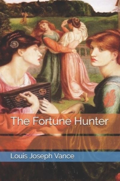 Cover for Louis Joseph Vance · The Fortune Hunter (Paperback Book) (2021)