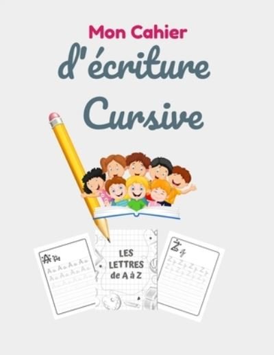Cover for Ti Poussins · Mon Cahier d'écriture cursive (Pocketbok) (2021)