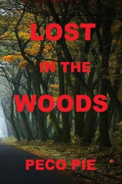 Cover for Peco Pie · Lost in the Woods (Paperback Book) (2021)