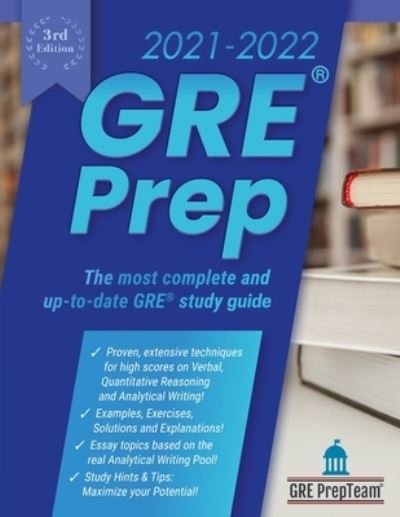 Cover for Gre Prepteam · GRE Prep 2021-2022 3rd Edition: 4 Complete Practice Test + Review &amp; Techniques + Proven Strategies for the Graduate Record Examination (Pocketbok) (2021)