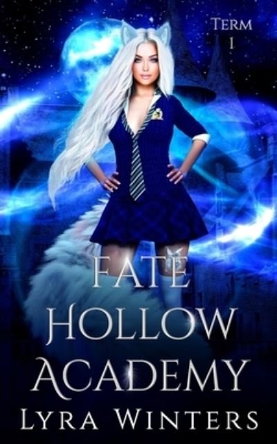 Cover for Lyra Winters · Fate Hollow Academy: Term 1 - Fate Hollow Academy (Taschenbuch) (2022)