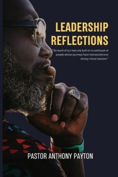 Cover for Anthony Payton · Leadership Reflections (Paperback Book) (2022)