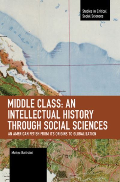 Cover for Battistini Matteo · Middle Class : an Intellectual History Through Social Sciences (Book) (2023)