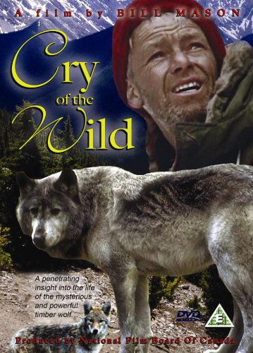 Cover for Bill Mason · Cry of the Wild (DVD) (2010)