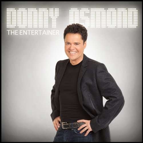 The Entertainer - Donny Osmond - Music - POP - 0602527389080 - June 8, 2010